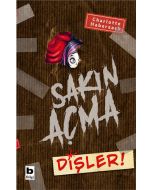 Sakın Açma Dişler!