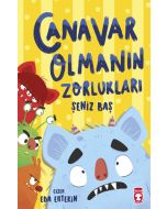 Canavar Olmanın Zorlukları
