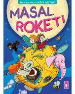 Masal Roketi - Masallarla Değer Eğitimi
