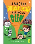 Bahçede Solucan Deliği Bulduğum Gün
