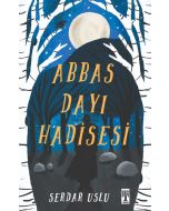 Abbas Dayı Hadisesi