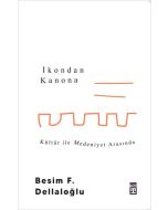 İkondan Kanona - Kültür İle Medeniyet Arasında