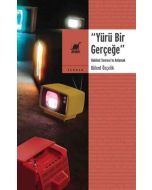 Yürü Bir Gerçeğe - Hakikat Sonrası'nı Anlamak