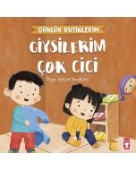 Giysilerim Çok Cici - Günlük Rutinlerim
