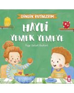Haydi Yemek Yemeye - Günlük Rutinlerim