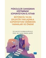 Psikolojik Danışman Eğitiminde Süpervizyon El Kitabı