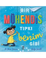 Bir Mühendis Tıpkı Benim Gibi