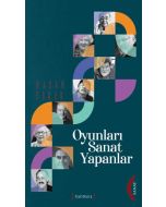 Oyunları Sanat Yapanlar (Ciltli)