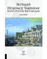 İktisadi Düşünce Tarihine Sosyo-Politik Bir Yaklaşım
