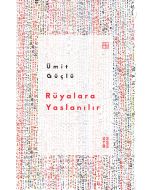 Rüyalara Yaslanılır