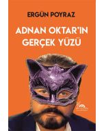 Adnan Oktar'ın Gerçek Yüzü