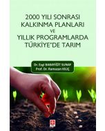 2000 Yılı Sonrası Kalkınma Planları ve Yıllık Programlarda Türkiye'de Tarım