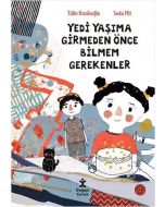 7 Yaşıma Girmeden Önce Bilmem Gerekenler