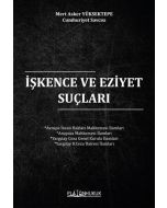 İşkence ve Eziyet Suçları 