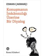 Konuşmanın İmkansızlığı Üzerine Bir Diyalog