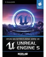 Oyun Geliştiriciliğine Giriş ve Unreal Engine 5