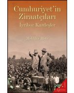 Cumhuriyet'in Ziraatçıları - İyriboz Kardeşler