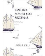 Gemilerle Seyahat Eden Sözcükler