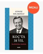 Koç’ta 38 Yıl (İmzalı)