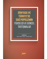 Dünyada ve Türkiye’de Sağ Popülizmin Yükselişi ve Güncel Tartışmalar