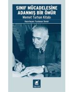 Sınıf Mücadelesine Adanmış Bir Ömür