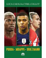 Pogba - Mbappe - Griezmann