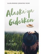 Alaska'ya Giderken