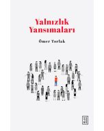 Yalnızlık Yansımaları