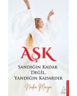 Aşk Sandığın Kadar Değil Yandığın Kadardır