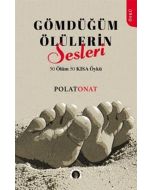 Gömdüğüm Ölülerin Sesleri
