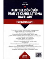 Kentsel Dönüşüm İmar ve Kamulaştırma Davaları Uygulamaları (Ciltli)