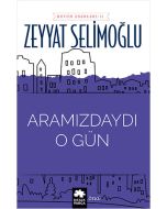 Aramızdaydı O Gün