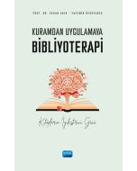 Kuramdan Uygulamaya Bibliyoterapi