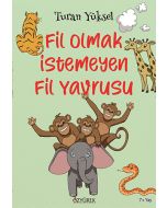 Fil Olmak İstemeyen Fil Yavrusu