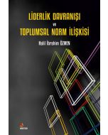 Liderlik Davranışı ve Toplumsal Norm İlişkisi