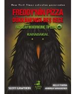 Freddy’nin Pizza Dükkanı’nda Beş Gece - Fazbear’in Korkunç Tipleri - Karabakal