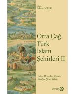 Orta Çağ Türk İslam Şehirleri - 2