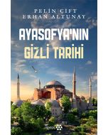 Ayasofya’nın Gizli Tarihi