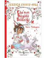 Ela’nın Büyülü Bileziği 4 - Yavru Tekboynuz