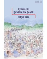 Eylemlerde Çocuklar Gibi Şendik