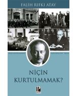 Niçin Kurtulmamak?