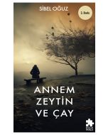 Annem Zeytin ve Çay