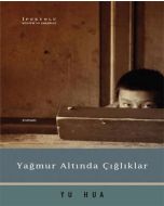Yağmur Altında Çığlıklar