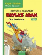 Haylaz Adam - 2 Okul Gezisinde