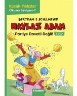 Haylaz Adam 4 - Partiye Davetli Değil!