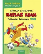 Haylaz Adam 5 - Futboldan Anlamıyor