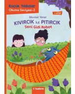 Küçük Yıldızlar Kıvırcık ile Pıtırcık 4. Kitap - Seni Gidi Robot