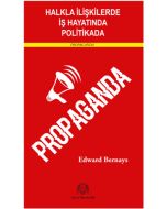 Halkla İlişkilerde İş Hayatında ve Politikada Propaganda
