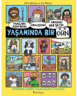 Mağara Adamının Kraliçenin ve Aradaki Her Şeyin Yaşamında Bir Gün