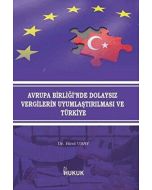 Avrupa Birliği'nde Dolaysız Vergilerin Uyumlaştırılması ve Türkiye